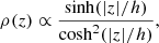 $$ \begin{aligned} \rho (z) \propto \frac{\sinh (|z|/h)}{\cosh ^2(|z|/h)}, \end{aligned} $$