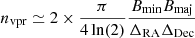 $$ \begin{aligned} n_{\rm vpr} \simeq 2 \times \frac{\pi }{4\ln (2)} \frac{B_{\rm min} B_{\rm maj}}{\Delta _{\rm RA} \Delta _{\rm Dec}} \end{aligned} $$
