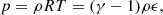 $$ \begin{aligned} p = \rho R T = (\gamma - 1) \rho \epsilon , \end{aligned} $$