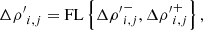 $$ \begin{aligned} {\Delta {\rho ^{\prime }}}_{i,j} = \mathrm{FL} \left\{ {\Delta {\rho ^{\prime }}}^-_{i,j},{\Delta {\rho ^{\prime }}}^+_{i,j}\right\} , \end{aligned} $$