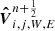 $ \boldsymbol{\hat{V}}^{n+\frac{1}{2}}_{i,j,W,E} $