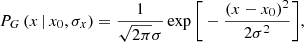 $$ \begin{aligned} P_G\,(x\,|\,x_0, \sigma _x) = \frac{1}{\sqrt{2 \pi } \sigma } \exp \bigg [-\frac{(x - x_0)^2}{2\sigma ^2}\bigg ], \end{aligned} $$