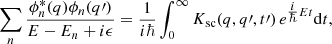 $$ \begin{aligned} \sum _{n} \frac{\phi _{n}^{*}(q)\phi _{n}(q\prime )}{E-E_n+ i \epsilon } = \frac{1}{i \hbar } \int _{0}^\infty K_{\rm sc}(q, q\prime , t\prime ) \, e^{\tfrac{i}{\hbar }Et} \mathrm{d}t, \end{aligned} $$