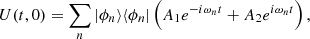 $$ \begin{aligned} U(t,0) = \sum _{n} |\phi _{n}\rangle \langle {\phi _{n}}| \left( A_{1} e^{-i \omega _{n} t} + A_{2} e^{i \omega _{n} t} \right), \end{aligned} $$
