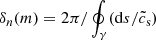 $ \delta_n(m) = 2 \pi / \oint_{\gamma} (\mathrm{d}s/\tilde{c}_{\mathrm{s}}) $