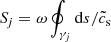 $ {S\!}_j = \omega \oint_{\gamma_{j}} \mathrm{d}s / \tilde{c}_{\mathrm{s}} $