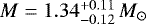 $M = 1.34_{-0.12}^{+0.11}\,{M_{\odot}}$