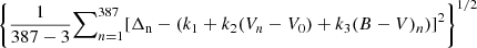 $ \left\{ \frac{1}{387-3} {\sum\nolimits_{n=1}^{387}}[\Delta_{\mathrm{n}}-(k_{1} + k_{2}(V_{n}-V_{0}) + k_{3}(B-V)_{n})]^{2}\right\}^{1/2} $