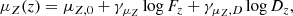 $$ \begin{aligned} \mu _Z (z) = \mu _{Z,0} +\gamma _{\mu _Z}\log F_z + \gamma _{\mu _Z,D}\log D_z, \end{aligned} $$