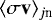 $\langle \sigma\mathbf{v} \rangle_{j\textrm{n}}$
