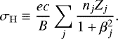 \begin{equation*} \sigma_{\mathrm{H}} \equiv \frac{ec}{B}\sum_j \frac{n_jZ_j}{1&#x002B;\beta_j^2}. \end{equation*}