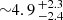 $ {\sim} 4.9\,_{-2.4}^{+2.3} $