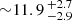 $ {\sim} 11.9\,_{-2.9}^{+2.7} $