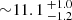 $ {\sim} 11.1\,_{-1.2}^{+1.0} $