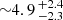 $ {\sim} 4.9\,_{-2.3}^{+2.4} $