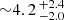 $ {\sim} 4.2\,_{-2.0}^{+2.4} $