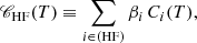 $$ \begin{aligned}&\fancyscript {C}_{\mathrm{HF} }(T) \equiv \sum _{i \in ({\mathrm{HF} })} \beta _i \, C_i(T), \end{aligned} $$