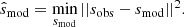 $$ \begin{aligned} \hat{s}_{\rm mod}= \min \limits _{s_{\rm mod}}{|| s_{\rm obs}-s_{\rm mod}||^2.} \end{aligned} $$