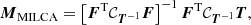 $$ \begin{aligned} \boldsymbol{M}_{\mathrm{MILCA} } = \left[\boldsymbol{F}^\mathrm{T} \mathcal{C} _{\boldsymbol{T}^{-1}} \boldsymbol{F}\right]^{-1} \boldsymbol{F}^\mathrm{T} \mathcal{C} _{\boldsymbol{T}^{-1}} \boldsymbol{T}, \end{aligned} $$