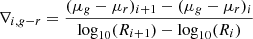 $$ \begin{aligned} \nabla _{i,g{-}r}=\frac{(\mu _g-\mu _r)_{i+1}-(\mu _g-\mu _r)_{i}}{\log _{10}(R_{i+1})-\log _{10}(R_i)} \end{aligned} $$