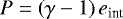 $P=\left( \gamma-1 \right) e_{\textrm{int}} $
