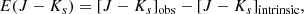 $$ \begin{aligned} E(J-K_s)=[J-K_s]_{\mathrm{obs}}-[J-K_s]_{\mathrm{intrinsic}}, \end{aligned} $$
