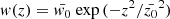 $$ \begin{aligned} { w}(z) = \bar{{ w}_0} \ \mathrm{exp}\,(- z^2/\bar{z_0}^2) \end{aligned} $$