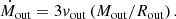 $$ \begin{aligned} \dot{M}_{\rm out} = 3 v_{\rm out} \left(M_{\rm out}/R_{\rm out} \right) .\end{aligned} $$