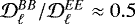 $\mathcal{D}^{BB}_{\ell}/\mathcal{D}_{\ell}^{EE} \approx 0.5$