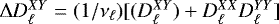 $\Delta D_{\ell}^{XY}=(1/\nu_{\ell})[(D_{\ell}^{XY})&#x002B;D_{\ell}^{XX}D_{\ell}^{YY}]$