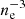 $ n_{\mathrm{e}}^{-3} $