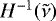 $H^{-1}(\tilde{\nu})$