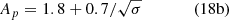 $$ \begin{aligned} A_p = 1.8 + 0.7/ \sqrt{\sigma }\qquad \qquad \mathrm{(18b)} \end{aligned} $$