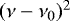 $(\nu-\nu _0){}^2$