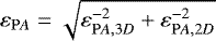 $\varepsilon_{\mathrm PA} = \sqrt{\varepsilon_{\mathrm PA, 3D}^{-2} &#x002B; \varepsilon_{\mathrm PA, 2D}^{-2}}$