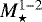$M_{\star}^{1-2}$