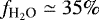 $f_{\textrm{H}_2 \textrm{O}} \simeq 35 \%$
