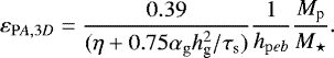 \begin{equation*}\begin{split} \varepsilon_{\mathrm PA, 3D} & = \frac{0.39 }{(\eta &#x002B;0.75 \alpha_{\rm{g}} h_{\textrm{g}}^2/ \tau_{\rm{s}})} \frac{ 1}{ h_{\mathrm peb}} \frac{M_{\textrm{p}}}{ M_{\star}}. \end{split} \end{equation*}