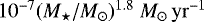 $10^{-7} (M_{\star}/M_{\odot}){}^{1.8} \ {M}_{\odot}\,{\rm{yr}}^{-1}$