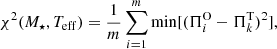 $$ \begin{aligned} \chi ^2(M_{\star }, T_{\rm eff})= \frac{1}{m} \sum _{i=1}^{m} \min [(\Pi _i^\mathrm{O}- \Pi _k^\mathrm{T})^2], \end{aligned} $$
