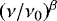$(\nu/\nu_0)^{\beta}$