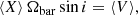 $$ \begin{aligned} \langle X\rangle \, \Omega _{\rm bar} \sin i = \langle V\rangle , \end{aligned} $$