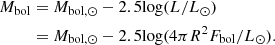 $$ \begin{aligned} M_{\rm bol}&= M_{\rm bol,\odot } - 2.5\mathrm{log} (L/L_{\rm \odot })\nonumber \\&= M_{\rm bol,\odot } - 2.5\mathrm{log} (4\pi R^2F_{\rm bol}/L_{\rm \odot }). \end{aligned} $$