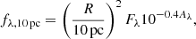 $$ \begin{aligned} f_{\lambda , 10\,\mathrm{pc}}=\left(\frac{R}{\mathrm{10\,pc}}\right)^2 F_{\lambda } 10^{-0.4A_{\lambda }}, \end{aligned} $$