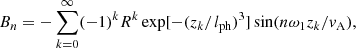 $$ \begin{aligned} B_n&=-\sum _{k=0}^\infty (-1)^kR^k\exp [-(z_k/l_{\rm ph})^3]\sin (n\omega _1z_k/v_{\rm A}),\end{aligned} $$