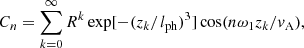 $$ \begin{aligned} C_n&=\sum _{k=0}^\infty R^k\exp [-(z_k/l_{\rm ph})^3]\cos (n\omega _1z_k/v_{\rm A}),\end{aligned} $$