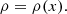 $$ \begin{aligned} \rho =\rho (x). \end{aligned} $$