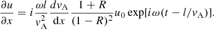 $$ \begin{aligned} \frac{\partial u}{\partial x}=i\frac{\omega l}{v_{\rm A}^2}\frac{d v_{\rm A}}{\mathrm{d}x}\frac{1+R}{(1-R)^2}u_0\exp [i\omega (t-l/v_{\rm A})]. \end{aligned} $$