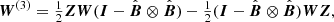 $$ \begin{aligned} {\boldsymbol{W}}^{(3)}&=\tfrac{1}{2}{\boldsymbol{Z}}{\boldsymbol{W}}({\boldsymbol{I}}-{\hat{\boldsymbol{B}}}\otimes {\hat{\boldsymbol{B}}})-\tfrac{1}{2}({\boldsymbol{I}}-{\hat{\boldsymbol{B}}}\otimes {\hat{\boldsymbol{B}}}){\boldsymbol{W}}{\boldsymbol{Z}}, \end{aligned} $$