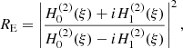 $$ \begin{aligned} R_{\rm E}=\left|\frac{H_0^{(2)}(\xi )+iH_1^{(2)}(\xi )}{H_0^{(2)}(\xi )-iH_1^{(2)}(\xi )}\right|^2, \end{aligned} $$